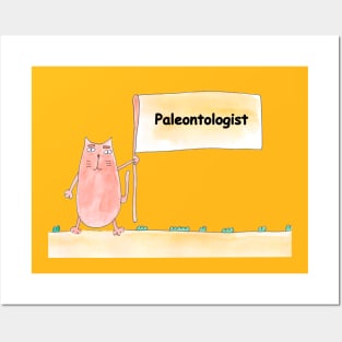 Paleontologist. Profession, work, job. Cat shows a banner with the inscription. Watercolor illustration. A gift for a professional. Posters and Art